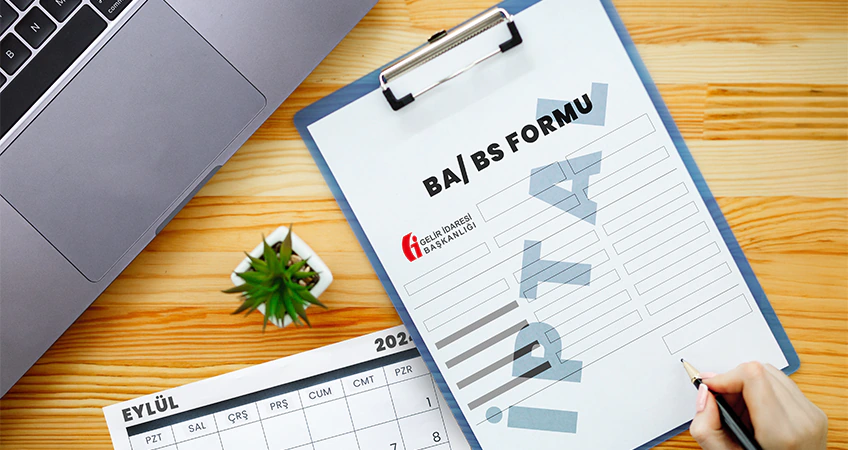 BA- BS Formu Eylül 2024 İtibarıyla Kaldırıldı