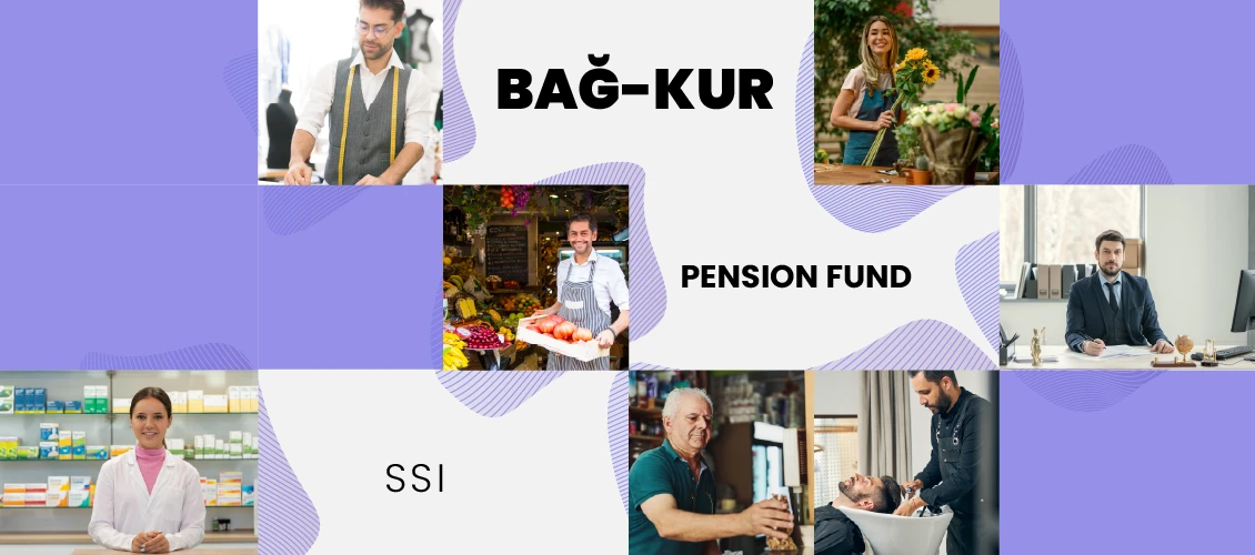 What is BAĞ-KUR? Who is Covered Under the BAĞ-KUR System?